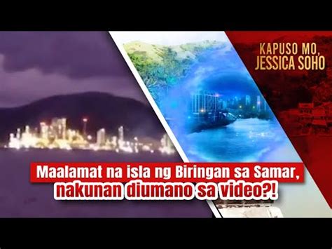 biringan city jessica soho|Maalamat na isla ng Biringan sa Samar, nakunan diumano sa .